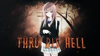 g hao - Thru Dis Hell (Koe no Katachi AMV)