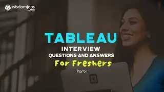TOP 12 Tableau Interview Questions and Answers 2019 Part-1 | Tableau Interview Questions