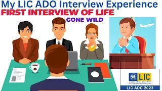 My LIC ADO Interview Experience | First Interview of LIFE | Introduction nehi de paya