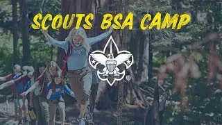 Summer Scout Camp Adventures | Scouts BSA