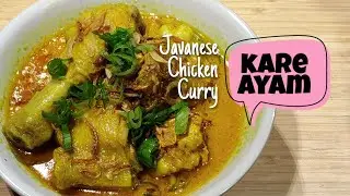 KARE AYAM - Javanese Chicken Curry