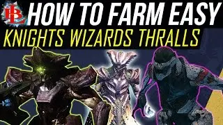 Destiny How To Farm KNIGHTS WIZARDS THRALLS EASY - For NECROCHASM QUEST ⛏🔫