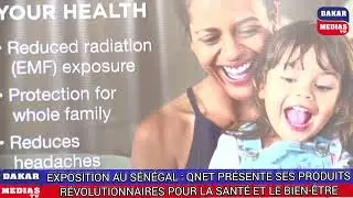 EXPOSITION AU S&Eacute;N&Eacute;GAL : QNET PR&Eacute;SENTE SES PRODUITS R&Eacute;VOLUTIONNAIRES POUR LA SANT&Eacute; ET LE BIEN-&Ecirc;TRE