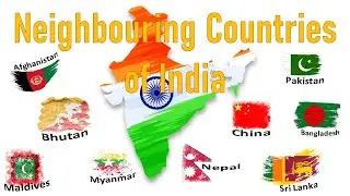 Neighbouring Countries of India | Bordering States | India and its Neighbouring Countries