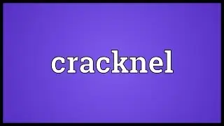 Cracknel Meaning