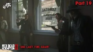 Red Dead Redemption II Part 19: One Last Time Again