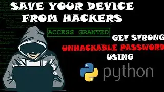 Strong Password Generator Tutorial Using Python 🐍| Get Unhackable Passwords 🔐