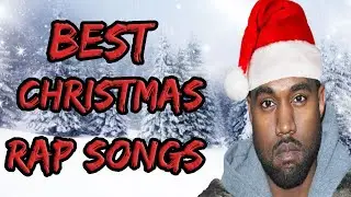 TOP 10 BEST CHRISTMAS RAP SONGS (Xmas Rap Songs)