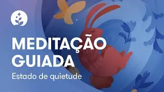 Meditação guiada | Estado de quietude | Relaxamento profundo | BetterSleep