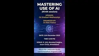 9th session of Mastering use of AI by CA Shailesh Wadhawaniya, Seminar Orgnize By CA Nitin Pathak.