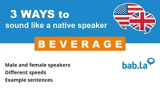 BEVERAGE pronunciation | Improve your language with bab.la