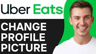 How To Change Uber Eats Profile Picture in 2024 | (Step By Step)
