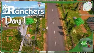 Day 1 - The Ranchers (Alpha) - no commentary