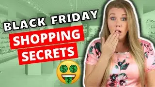 Black Friday & Cyber Monday Shopping SECRETS!