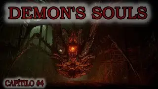 Demons Souls / JOGANDO PELA PRIMEIRA VEZ Cap&iacute;tulo #4 !!!!