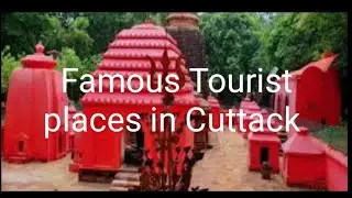 Famous Tourist Places of Cuttack District