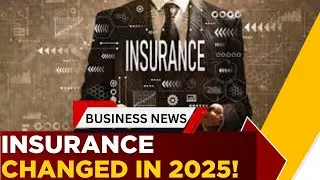 How 2025 Transformed India&rsquo;s Insurance Sector | FDI, GST Relief & Faster Claims | Business News