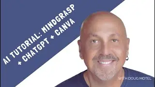 AI Tutorial: Mindgrasp + ChatGPT + Canva