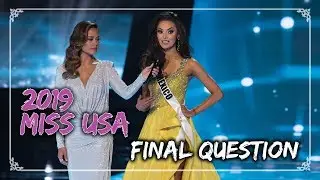 2019 Miss USA - Final Question