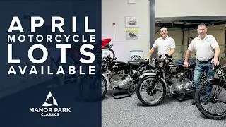 NEW MOTORCYCLE ARRIVALS FOR OUR NEXT SALE - MANOR PARK CLASSICS