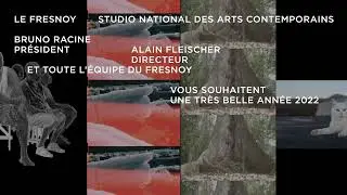 Le Fresnoy - Studio national vous souhaite une belle ann&eacute;e 2022 !