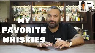 6 Whiskies That Are My Favorites