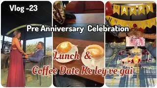 Dhanbad Ka Best Resort Pre Wedding Anniversary Celebration|Lunch & Coffee Date ke ley ve gai ☺️