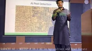 Karachi AI : Meetup 16 - AI for Precision Agriculture - IRTIZA ALI (URDU/HINDI) AIRNEX
