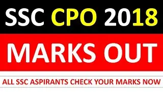 SSC CPO 2018 MARKS OUT - LINK IN DESCRIPTION | CHECK YOUR MARKS NOW