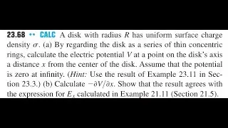 A disk with radius has uniform surface charge density (a) By regarding the disk as a series of thin