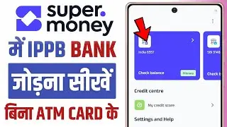 How to link ippb account in super money || Super money me ippb bank account kaise add kare