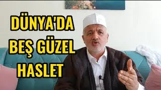 Dünya'da Beş Güzel Haslet | Kürtçe Vaaz