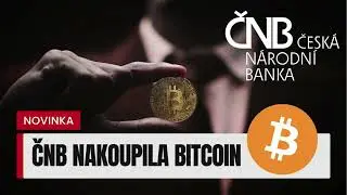 ČNB KUPUJE A TESTUJE BITCOIN - Proč centr&aacute;ln&iacute; banka VKL&Aacute;D&Aacute; 1 Mil. USD do KRYPTA?