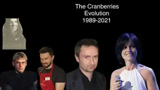 The Evolution of The Cranberries (1989-2021)