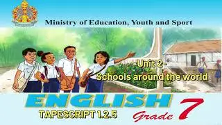 English Grade 7 Chapter-1, Unit2- TAPESCRIPT 1.2.5