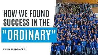 How We Went From Ordinary to Exceptional