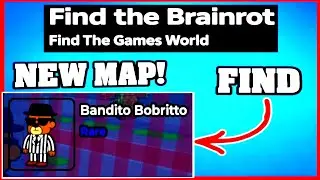 How To Find BANDITO BOBRITTO in FIND THE BRAINROT ROBLOX [NEW MAP] [UPDATE] [walkthrough]