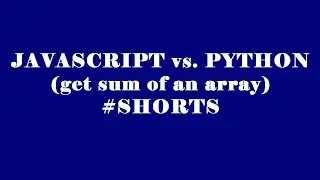 SUM of elements of an ARRAY (JavaScript vs Python) #shorts