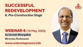 Successful Redevelopment Webinar-6: Pre-Construction Stage