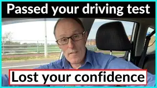 How to improve your confidence after passing your driving test