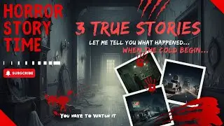 3 True Horror Stories| Roadside Stop - Time Fractures