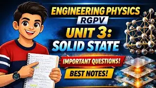 Solid State Physics Unit 3 RGPV | Engineering Physics Easy & Proper Notes🔥🔥📈