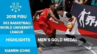 Highlights Men&rsquo;s Gold medal of the 3x3 Basketball FISU World University League.