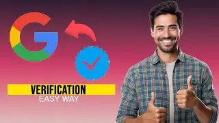 How to Verify Your Age on Google Account (2025 Updated Guide)