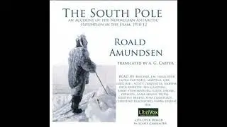 South Pole; an account of the Norwegian Antarctic expedition in the Fram, 1910-12 - Roald Amundsen