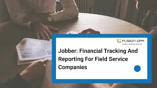 Jobber: Financial Tracking And Reporting For Field Service Companies