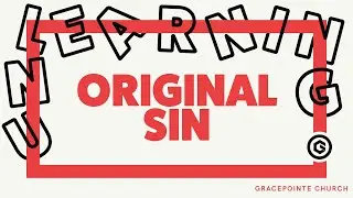 Original Sin | Unlearning Series