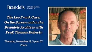 The Leo Frank Case: On the Screen and in the Brandeis Archives