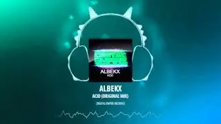 Albekx - Acid (Original Mix) [Digital Empire Records]