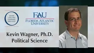 Kevin Wagner, Ph.D. - Osher Lifelong Learning Institute at FAU, Jupiter